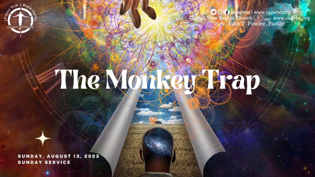 The Monkey Trap - Pastor John T Fowler