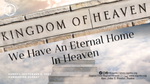 We Have An Eternal Home in Heaven - Pastor John Fowler