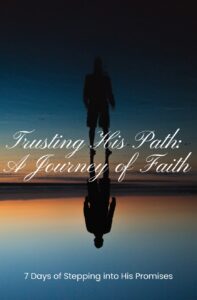 Trusting His Path - 7-Day Devotional